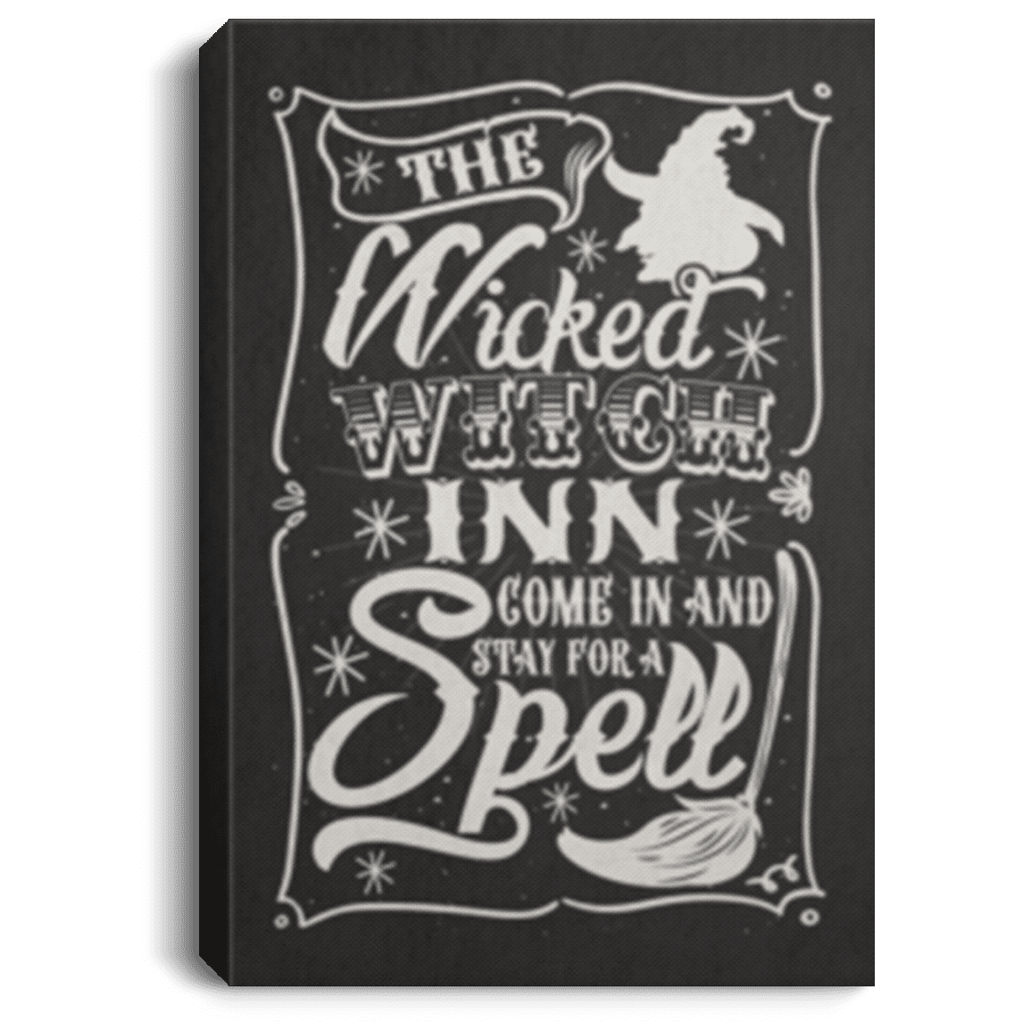 The Wicked Witch Inn Come In And Stay For A Spell Wrapped Framed Canvas Prints - Salem Witch Unframed Poster, White, 0.75'' Framed Canvas