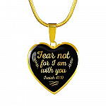 Fear Not For I Am With You Isaiah 41 10 Heart Pendant Necklace - Heart Luxury Necklace (Gold Plated)
