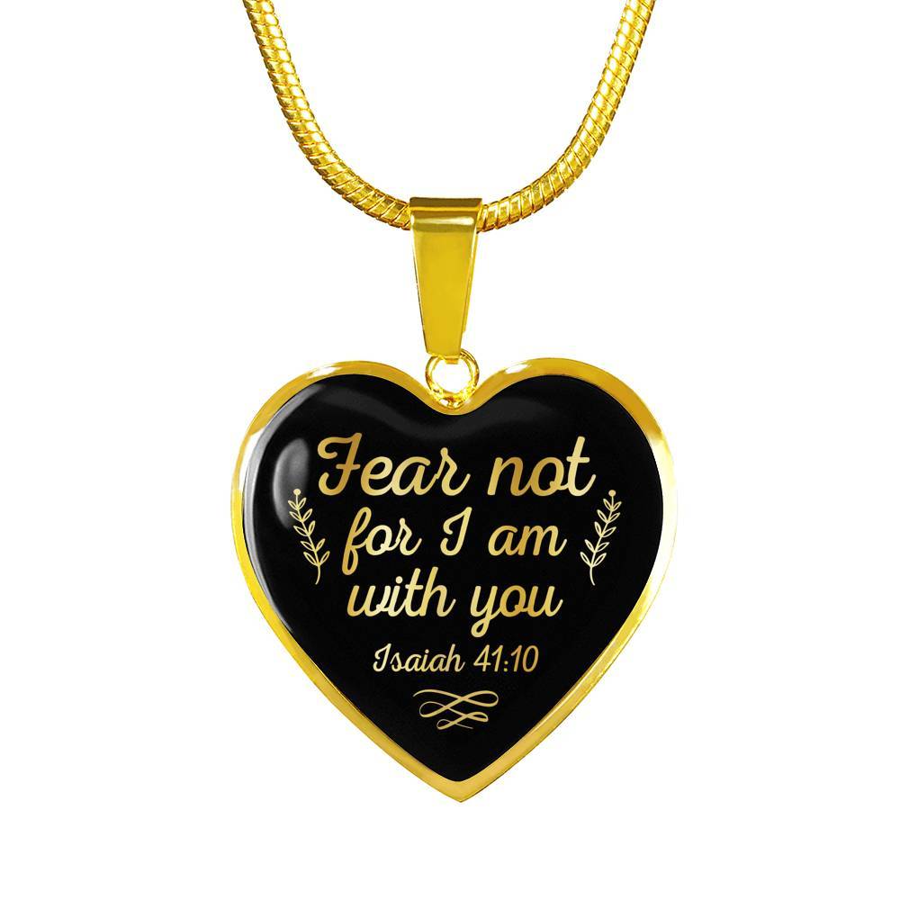 Fear Not For I Am With You Isaiah 41 10 Heart Pendant Necklace - Heart Luxury Necklace (Gold Plated)