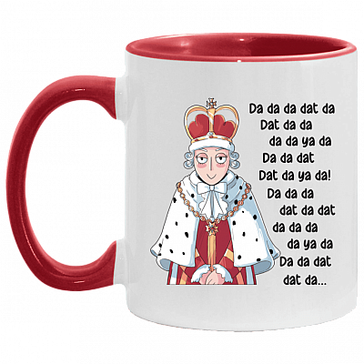 Cute Da Da Dat King George - Hamilton Musical Author Accent Mug, White/Red, 11 oz. Accent Mug