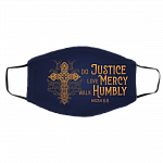 Do Justice Love Mercy Walk Humbly Micah 6:8 - God Bible Verse Washable Reusable Custom - Printed Cloth Face Mask Cover, White, Cloth Face Cover – Medium/Large