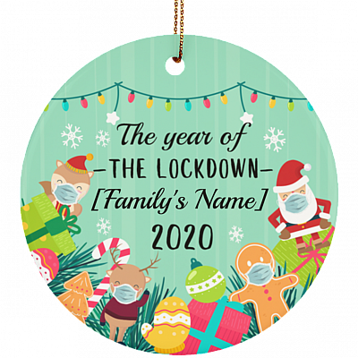 Personalized The Year Of The Lockdown Family Christmas Flat Circle Porcelain Ceramic Ornament Keepsake, White, Ceramic Circle Ornament