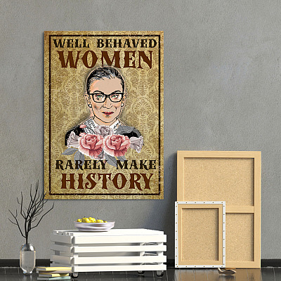 Alternative view of Well Behaved Women Rarely Mask History RBG Feminist Gallery Wrapped Framed Canvas Prints - Unframed Poster