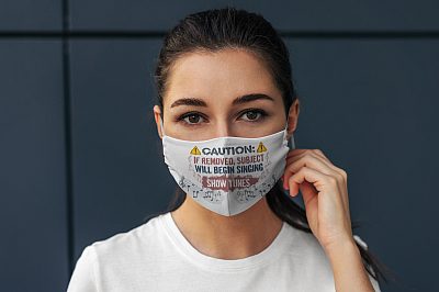 Alternative view of Caution If Removed Subject Will Begin Singing Show Tunes Washable Reusable Custom - Printed Cloth Face Mask Cover