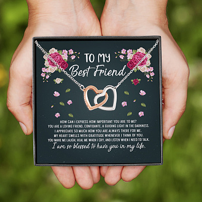To My Best Friend I Am So Blessed To Have You In My Life Forever Interlocking Hearts Pendant Necklace