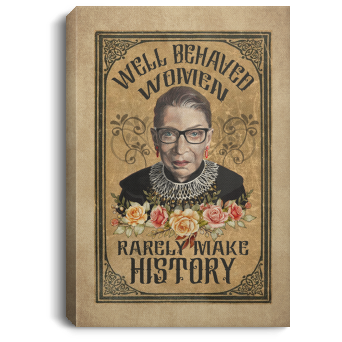 Rbg Wall Art Well Behaved Women Rarely Make History Gallery Wrapped Framed Canvas Prints - Unframed Poster, White, 0.75'' Framed Canvas