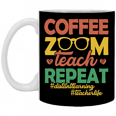 Teacher Life Coffee Zoom Teach Repeat Ceramic Coffee Mug - Beer Stein - Water Bottle - Color Changing Mug, Black, 11 oz. White Mug