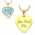 Butterfly I Had a Thousand Things Left to Say So I Still Talk to You Heart Pendant Necklace - Heart Luxury Necklace (Gold Plated)