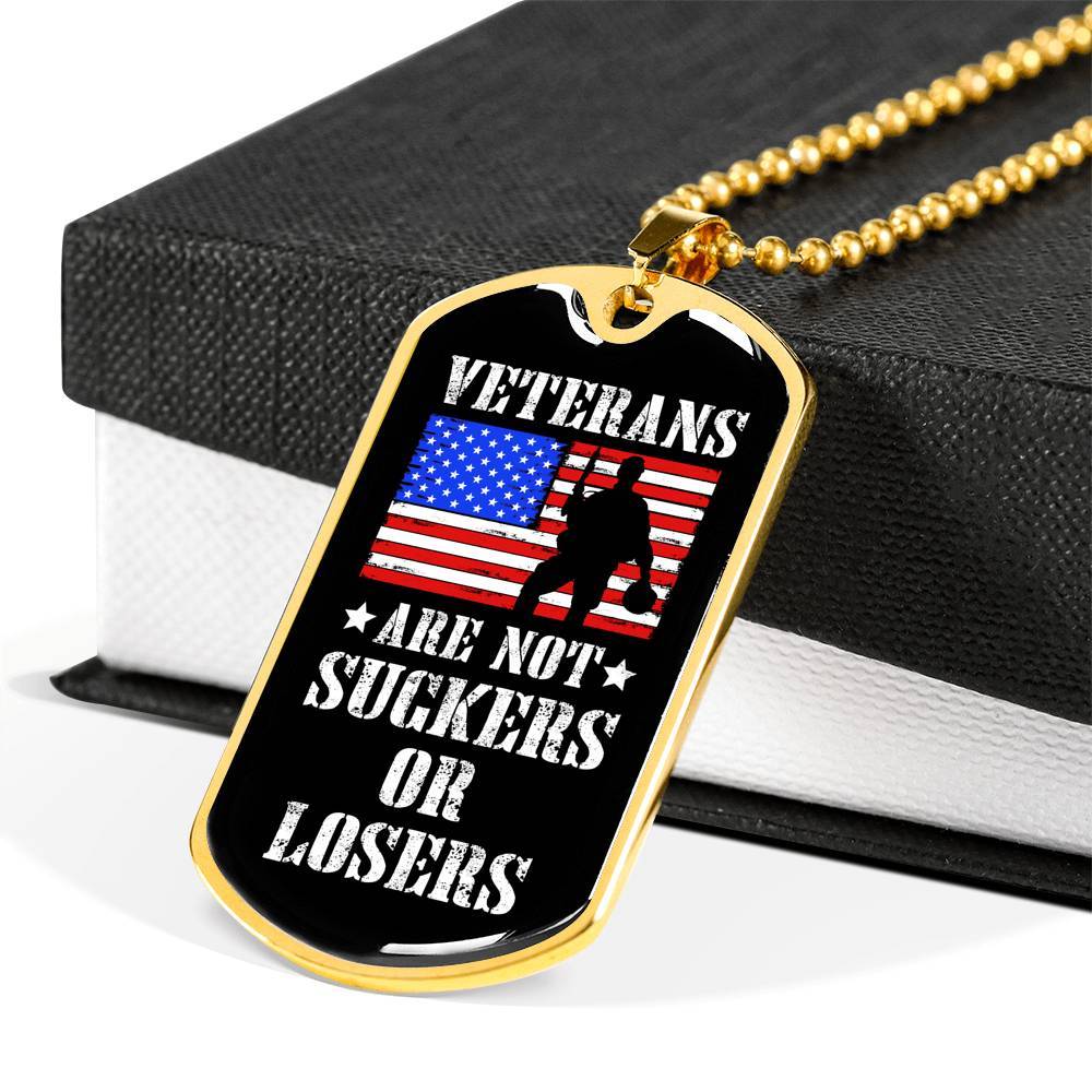 Veterans Are Not Suckers Or Losers Dog Tag Pendant Necklace - Dog Tag (Gold Plated)