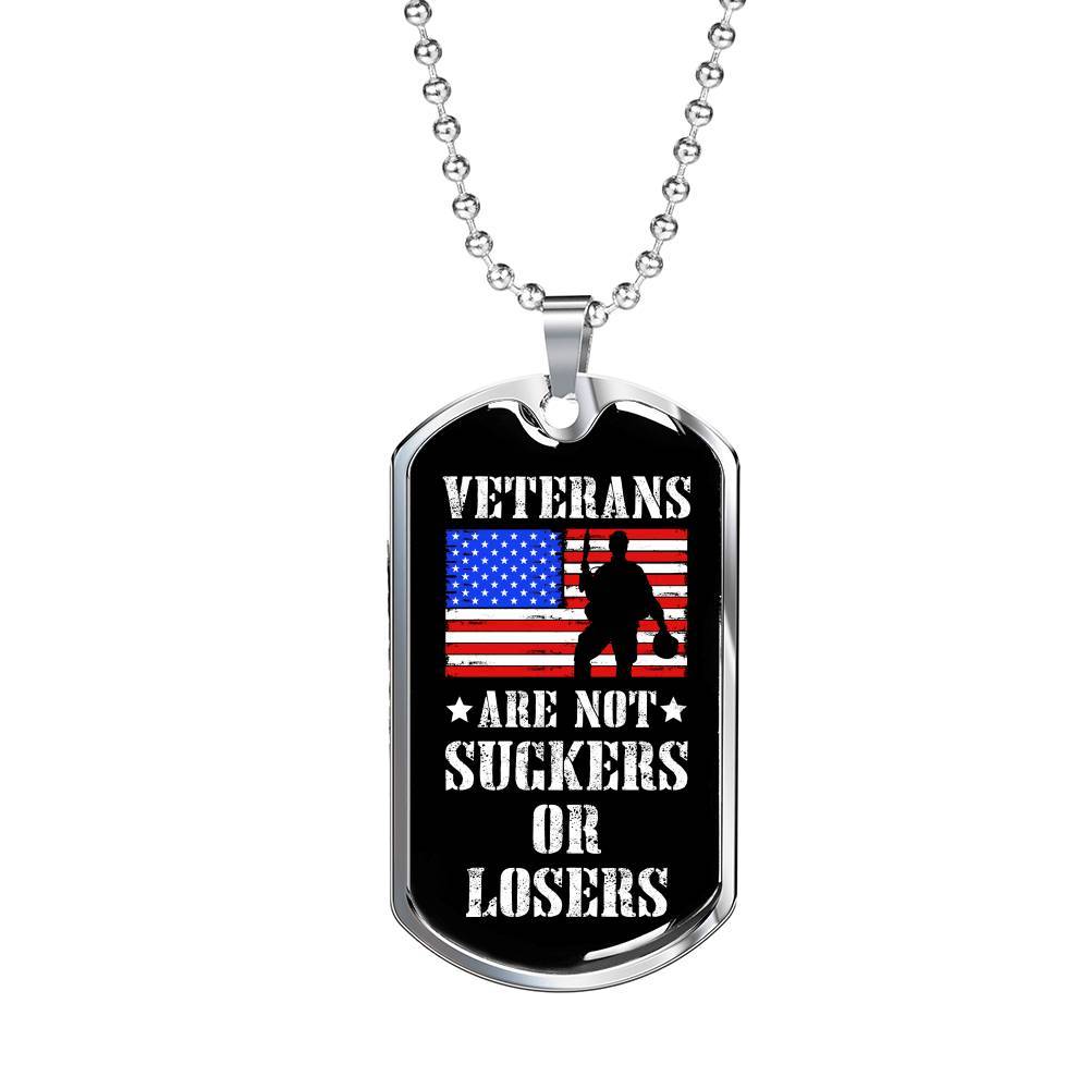 Veterans Are Not Suckers Or Losers Dog Tag Pendant Necklace - Dog Tag (Silver)
