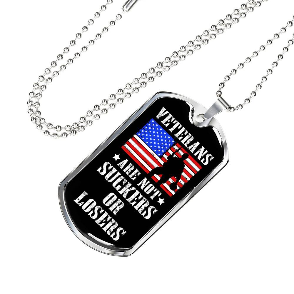 Veterans Are Not Suckers Or Losers Dog Tag Pendant Necklace - Dog Tag (Silver)