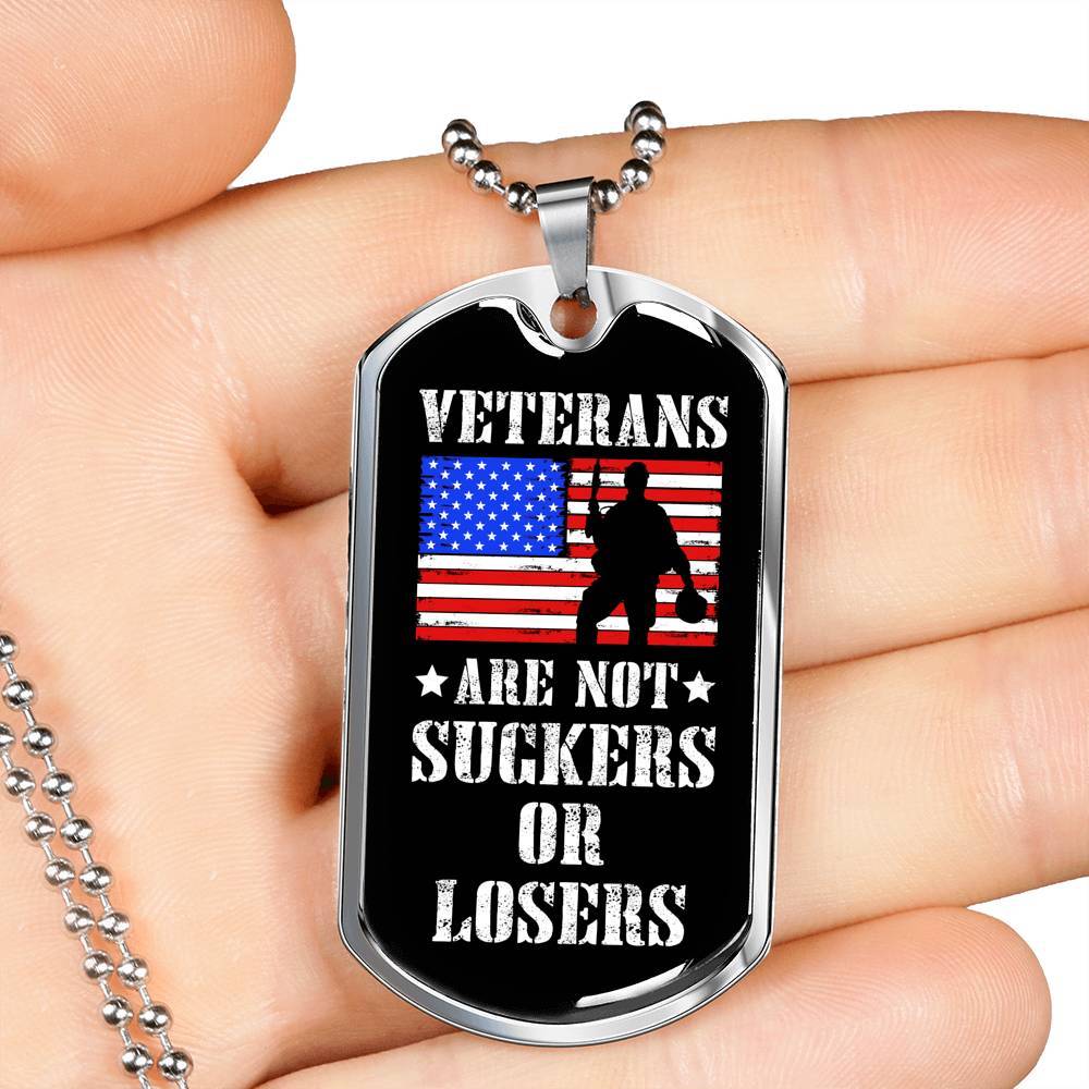 Veterans Are Not Suckers Or Losers Dog Tag Pendant Necklace - Dog Tag (Silver)