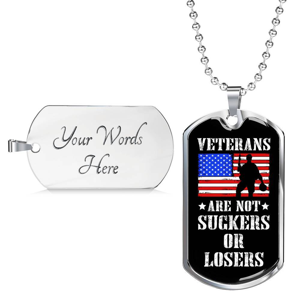Veterans Are Not Suckers Or Losers Dog Tag Pendant Necklace - Dog Tag (Silver)