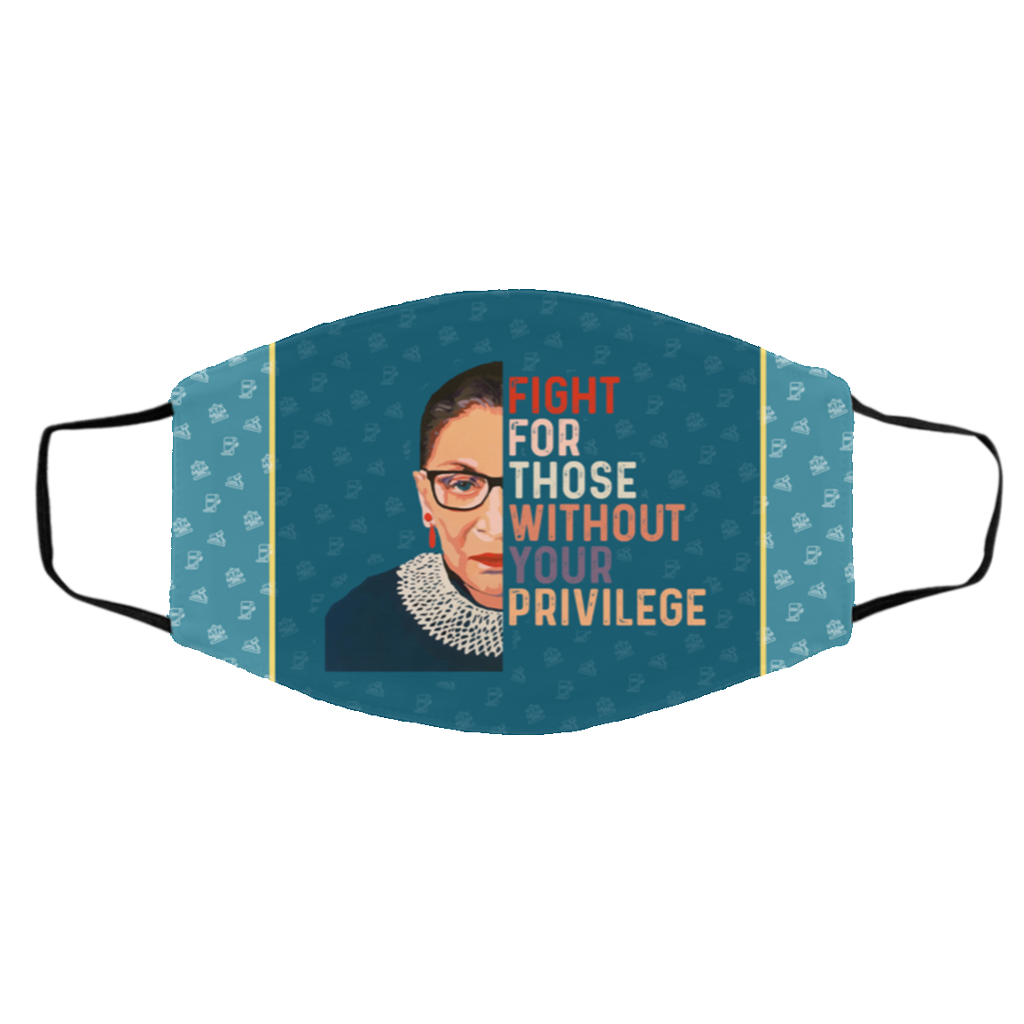 RBG Fight For Those Without Your Privilege Washable Reusable Custom - Printed Cloth Face Mask Cover, White, Cloth Face Cover – Medium/Large RBG Fight For Those Without Your Privilege Washable Reusable Custom - Printed Cloth Face Mask Cover, White, Cloth Face Cover – Medium/Large