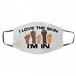 I Love The Skin I'm In BLM Washable Reusable Custom - Printed Cloth Face Mask Cover, White, Cloth Face Cover – Medium/Large