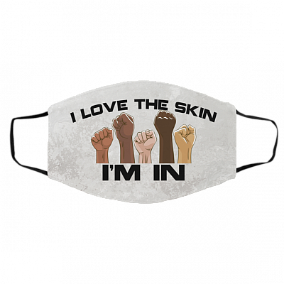 I Love The Skin I'm In BLM Washable Reusable Custom - Printed Cloth Face Mask Cover, White, Cloth Face Cover – Medium/Large
