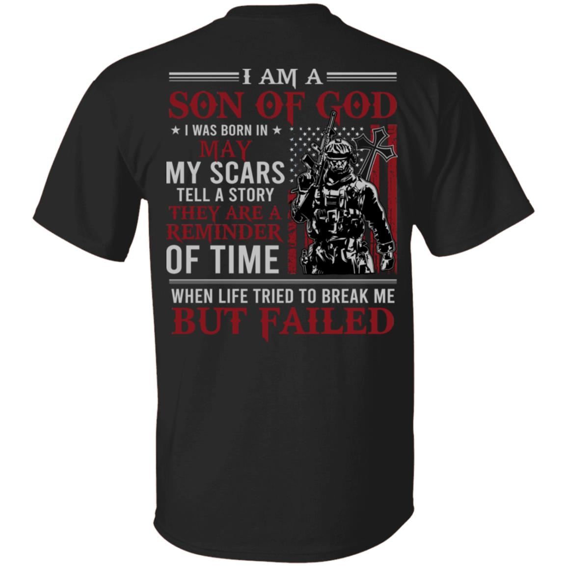 May I Am A Son Of God American Flag Print On Back T-Shirt - American Soldier May Birthday Shirt, Black, Unisex T-Shirt