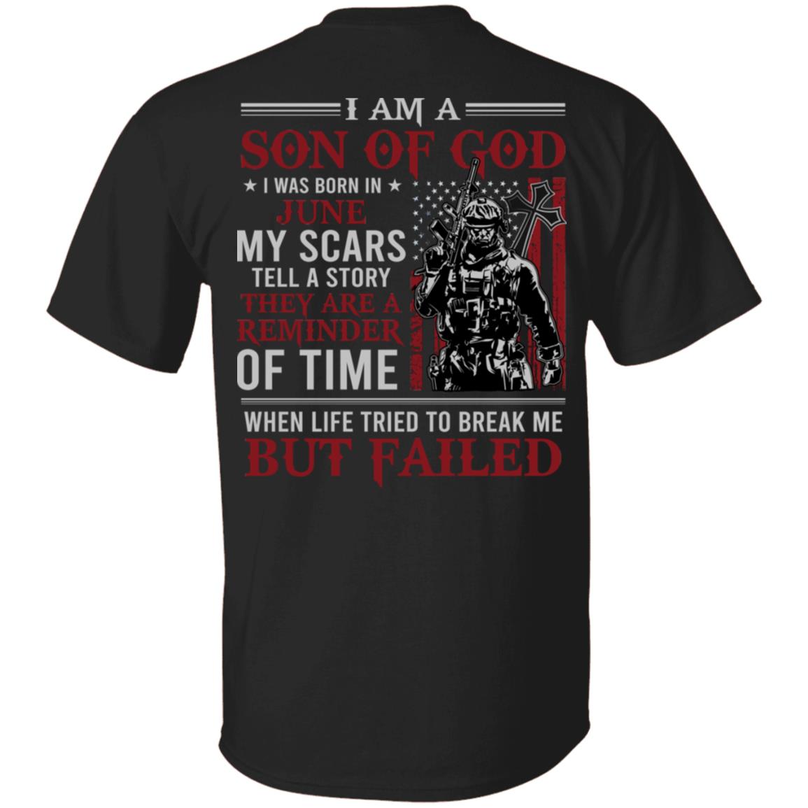 June I Am A Son Of God American Flag Print On Back T-Shirt - American Soldier June Birthday Shirt, Black, Unisex T-Shirt