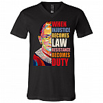 Ruth Bader Ginsburg When Injustice Becomes Law Resistance Becomes Duty RBG T-Shirt - V-Neck Shirt, Black, V-Neck T-Shirt