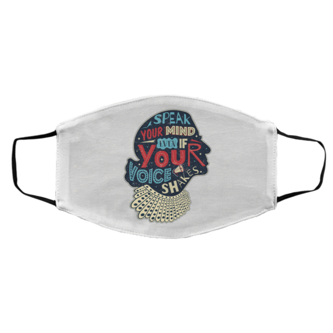 Speak Your Mind Even If Your Voice Shakes Washable Reusable Custom - Printed Cloth Face Mask Cover, White, Cloth Face Cover – Medium/Large Speak Your Mind Even If Your Voice Shakes Washable Reusable Custom - Printed Cloth Face Mask Cover, White, Cloth Face Cover – Medium/Large