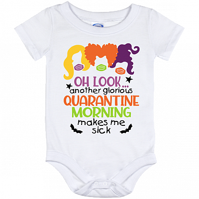 Another Glorious Quarantined Morning Make Me Sick Baby Onesie Three Witches Toddler Baby Infant Bodysuit, White, Baby Onesie - 12 Month