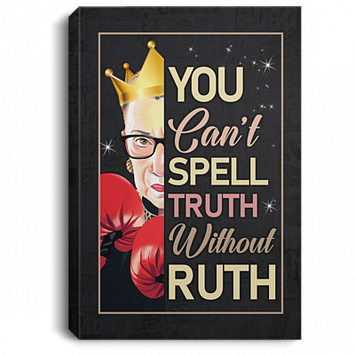 Boxing RBG You Can't Spelll Truth Without Ruth Wrapped Framed Canvas Prints - Unframed Poster - Home Decor Wall Art, White, 0.75'' Framed Canvas