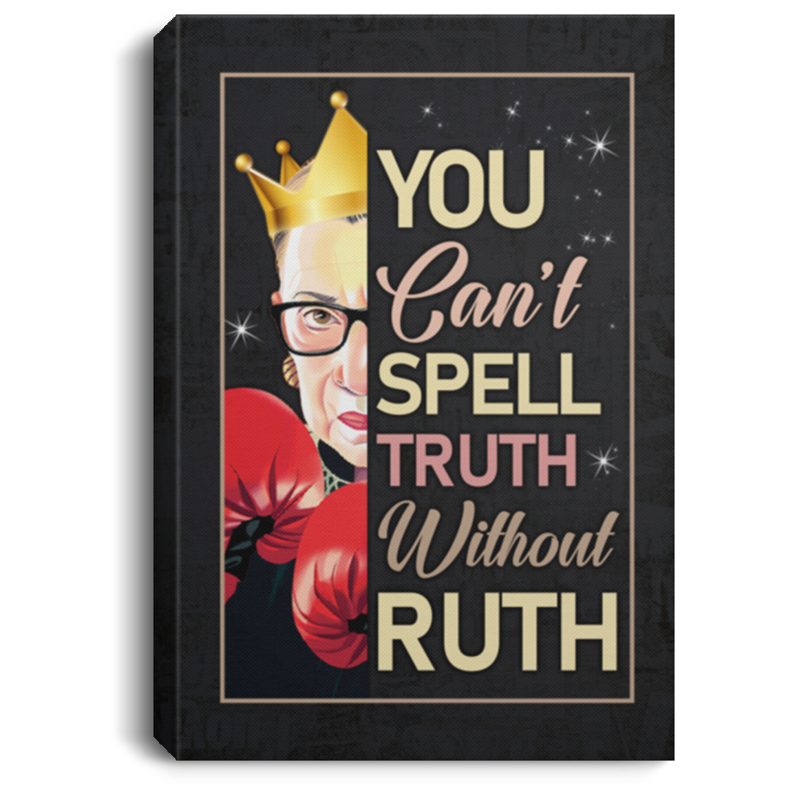 Boxing RBG You Can't Spelll Truth Without Ruth Wrapped Framed Canvas Prints - Unframed Poster - Home Decor Wall Art, White, 0.75'' Framed Canvas