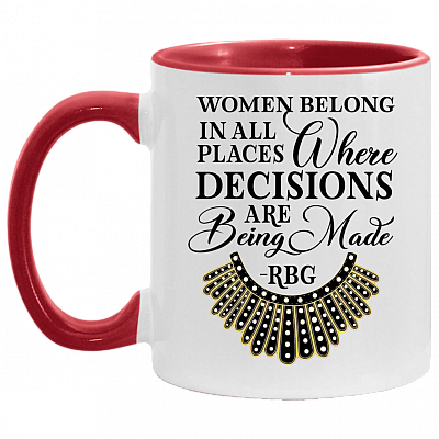 Ruth Bader Ginsburg Collar Women Belong In All Places Where Decisions Are Being Made Feminism Accent Mug, White/Red, 11 oz. Accent Mug