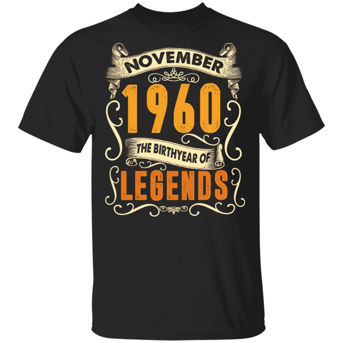 November 1960 The Birth Year Of Legends T-Shirt 60th Birthday Gift, Black, Unisex T-Shirt November 1960 The Birth Year Of Legends T-Shirt 60th Birthday Gift, Black, Unisex T-Shirt
