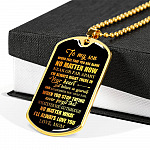To My Son Never Feel That You're Alone I'm Always Right There In Your Heart Dogtag Pendant Necklace - Dog Tag (Gold Plated)