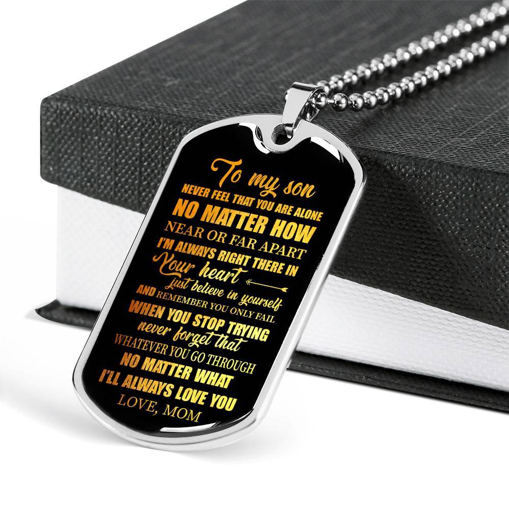 To My Son Never Feel That You're Alone I'm Always Right There In Your Heart Dogtag Pendant Necklace - Dog Tag (Silver)
