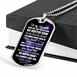 To My Daughter Never Feel That You're Alone I'm Always Right There In Your Heart Dogtag Pendant Necklace - Dog Tag (Silver)