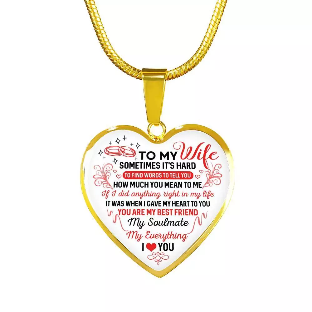 To My Wife You Are My Best Friend My Soulmate My Everything Heart Pendant Necklace From Husband - Heart Luxury Necklace (Gold Plated)