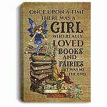 Once Upon A Time There Was A Girl Who Really Loved Books and Fairies Framed Canvas Prints Unframed Poster, White, 0.75'' Framed Canvas