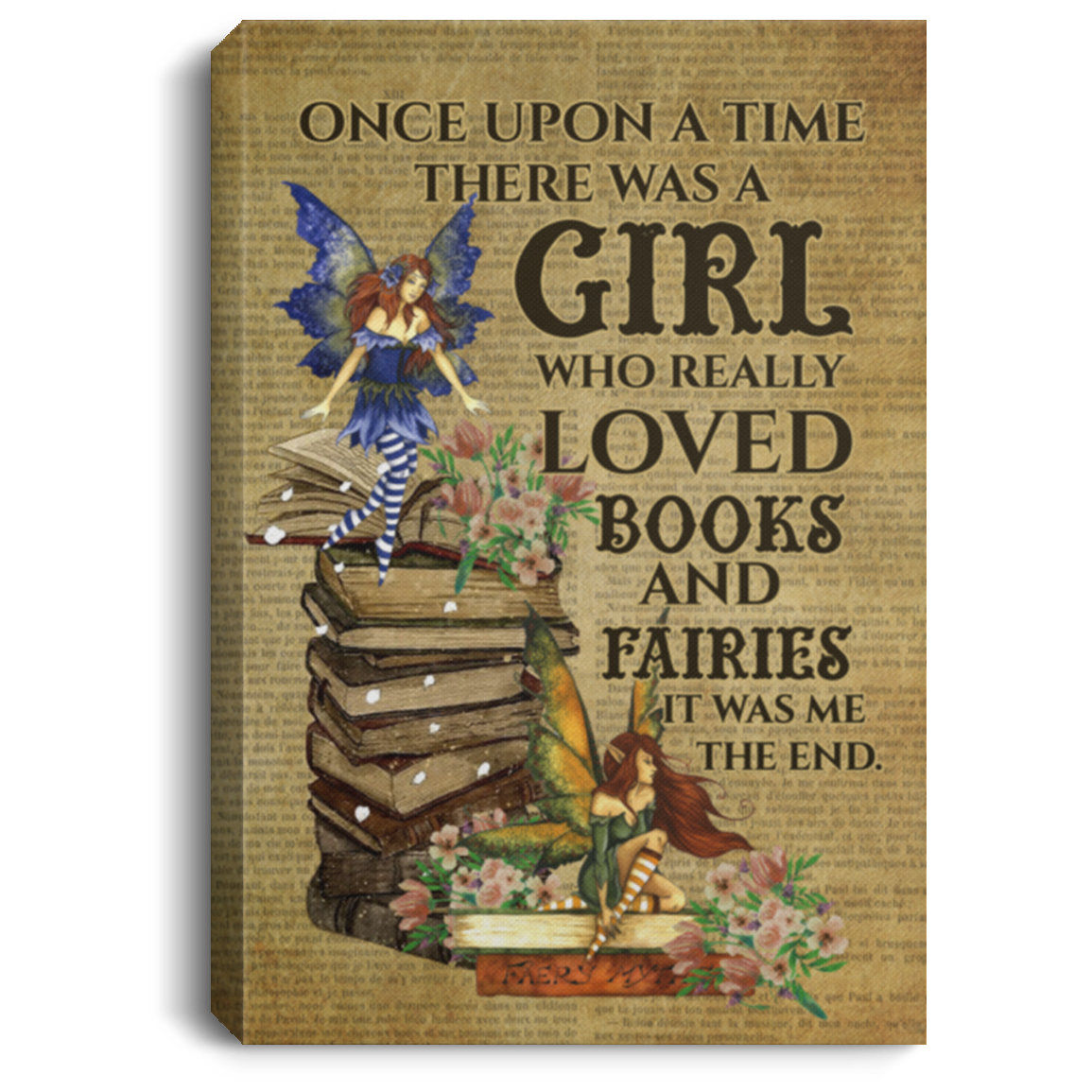 Once Upon A Time There Was A Girl Who Really Loved Books and Fairies Framed Canvas Prints Unframed Poster, White, 0.75'' Framed Canvas