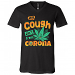 This Cough Ain't From Corona Funny Cannabis Weed Leaf T-Shirt - V-Neck, Black, V-Neck T-Shirt