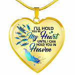 Dragonfly I'll Hold You in My Heart Until I Can Hold You in Heaven Memorial Gift - Heart Pendant Necklace - Heart Luxury Necklace (Gold Plated)