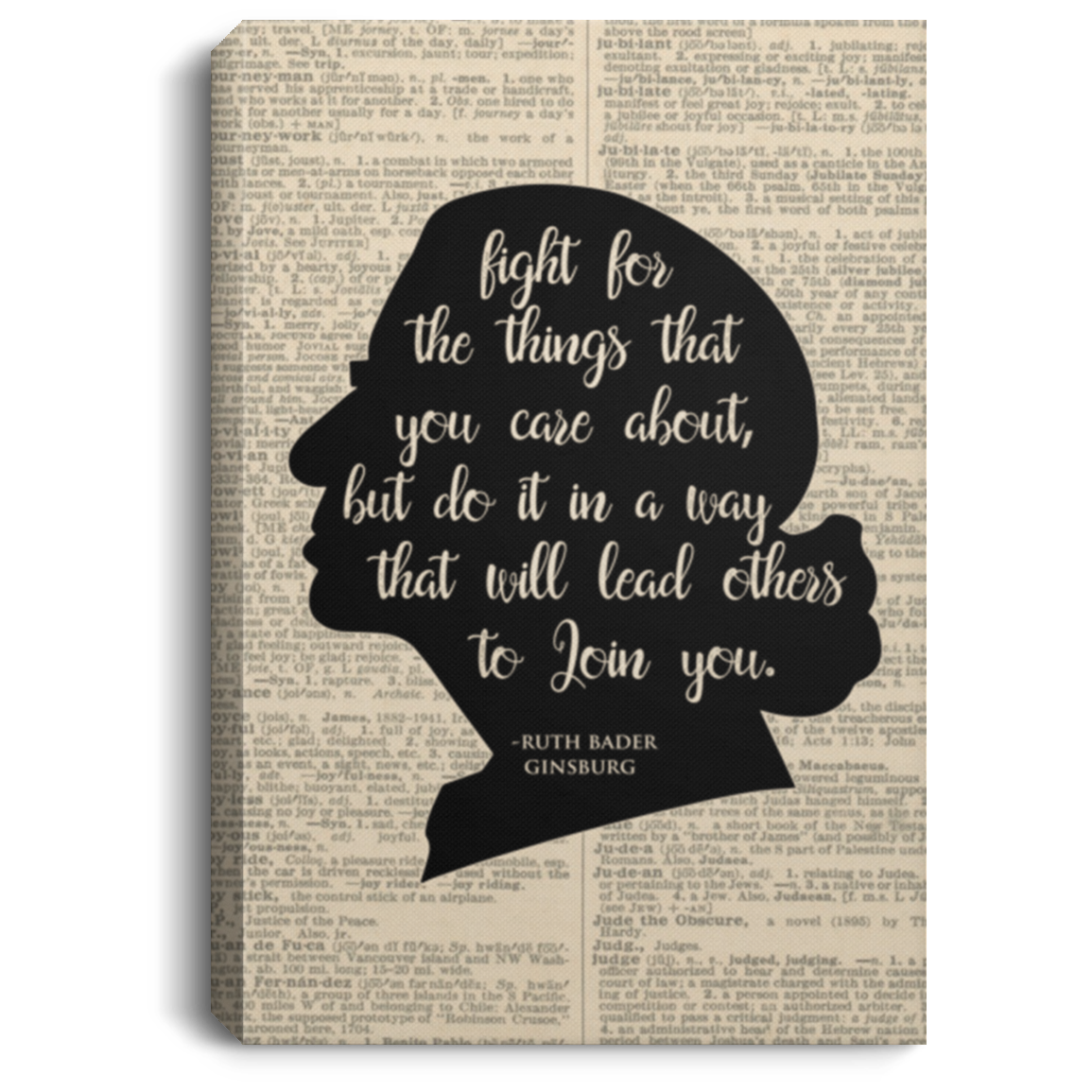 Fight For The Things You Care About Ruth Bader Ginsburg Dictionary Gallery Wrapped Framed Canvas Prints Unframed Poster, White, 0.75'' Framed Canvas