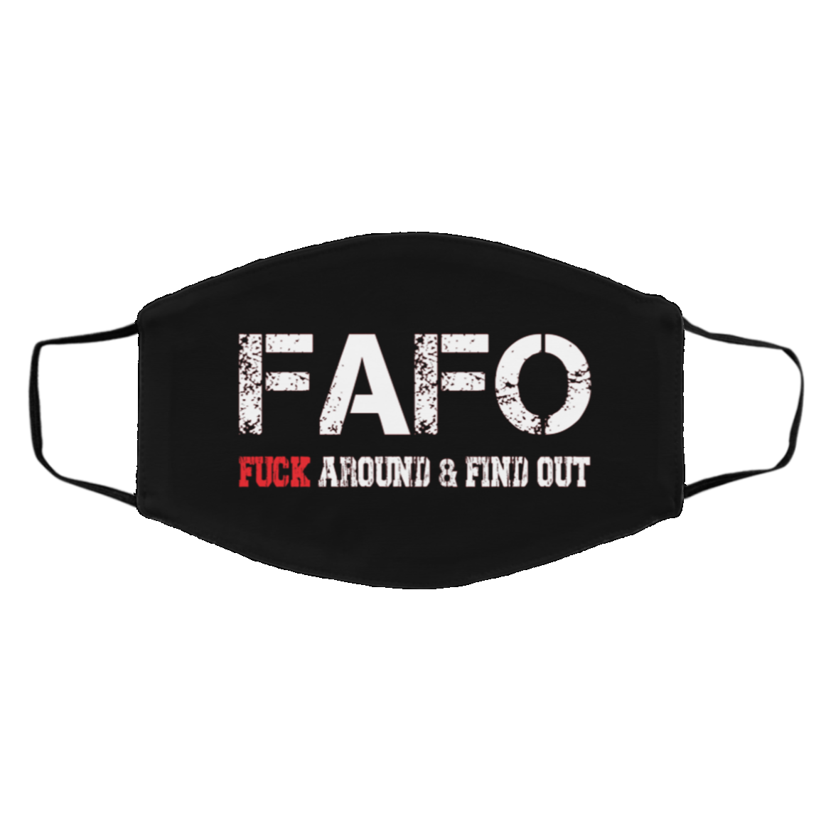 Fafo Fuck Around And Find Out Funny Washable Reusable Custom Printed Cloth Face Mask Cover, Black, Cloth Face Cover – Medium/Large