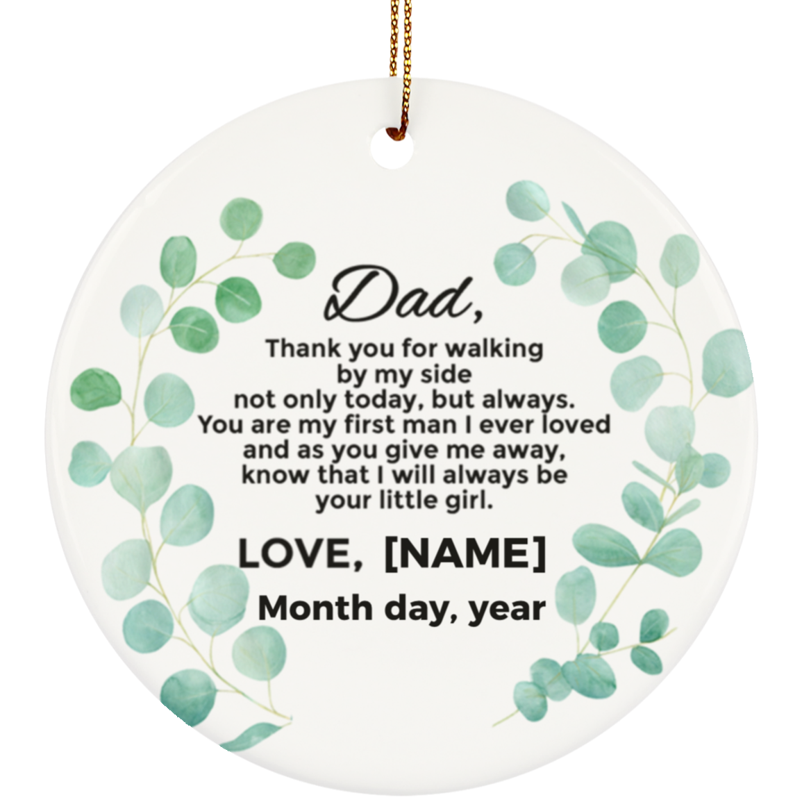 Personalized Christmas Ornament for Father from The Bride - Flat Circle Porcelain Ceramic Ornament, White, Ceramic Circle Ornament