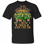 I Am No Cactus Expert But I Know A Prick When I See One Vintage Design T-Shirt, Black, Unisex T-Shirt I Am No Cactus Expert But I Know A Prick When I See One Vintage Design T-Shirt, Black, Unisex T-Shirt