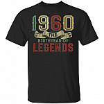 1960 The Birthyear Of Legends T-Shirt - Funny Birthday Gift Shirt, Black, Unisex T-Shirt