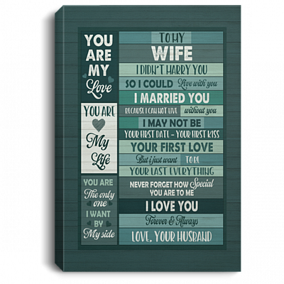 Husband To My Wife I Didn't Marry You So I Could Live With You Wrapped Framed Canvas Prints - Unframed Poster, White, 0.75'' Framed Canvas