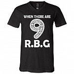 When There're Nine RBG Feminist Notorious Adult Shirt T-Shirt - V-Neck - Youth Kid T-Shirt, Black, V-Neck T-Shirt