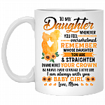 Personalized Mom To My Daughter Whenever You Feel Overwhelmed Ceramic Coffee Mug - Beer Stein - Water Bottle, White, 11 oz. White Mug