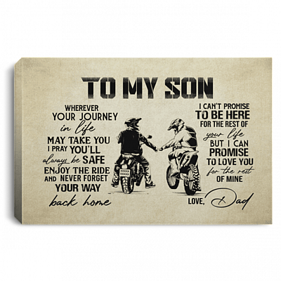 To My Biker Son Wherever Your Journey in Life May Take You I Pray Framed Canvas - Unframed Poster, White, 0.75'' Framed Canvas