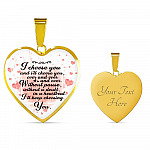 I Choose You and I Will Choose You Over and Over Without Pause Without a Doubt Heart Pendant Necklace Gift - Heart Luxury Necklace (Gold Plated)