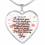 I Choose You and I Will Choose You Over and Over Without Pause Without a Doubt Heart Pendant Necklace Gift - Heart Luxury Necklace (Silver)
