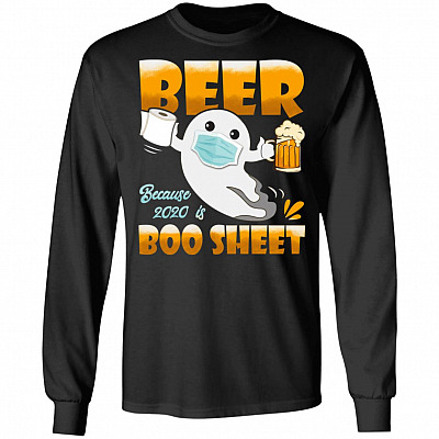Beer Because 2020 Is Boo Sheet Hoodie Sweatshirt - Funny Halloween Boo Boo Beer Social Distance Vintage Shirt, Black, Long Sleeve