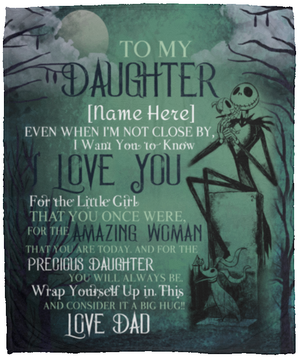 Personalized To My Daughter Even When I'm Not Close By Nightmare Skellington Fleece Blanket - Premium Sherpa Blanket, White, Cozy Plush Fleece Blanket - 50x60